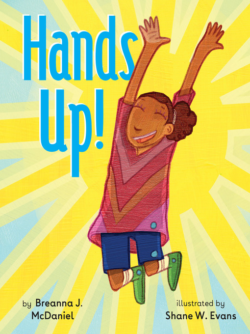 Title details for Hands Up! by Breanna J. McDaniel - Available